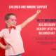 Children and Immune Support